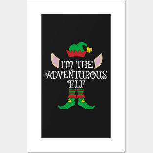 I'm The Adventurous Christmas Elf Posters and Art